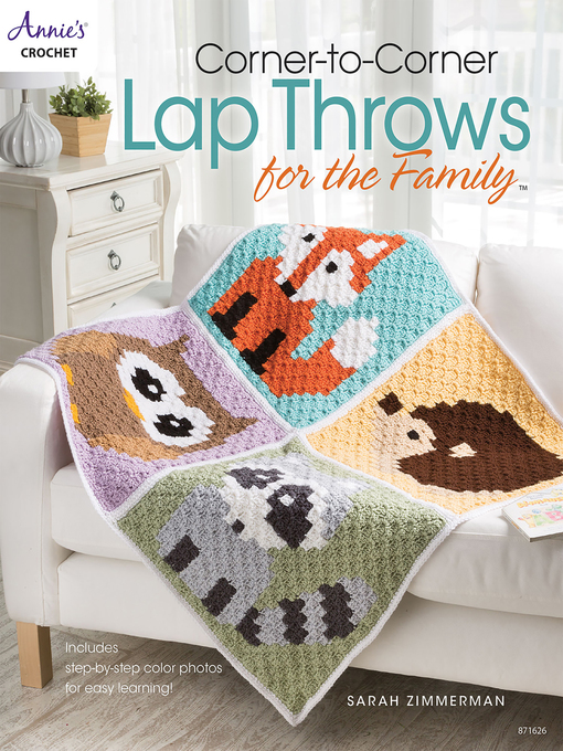 Title details for Corner-to-Corner Lap Throws For the Family by Sarah Zimmerman - Available